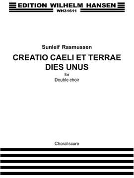 Sunleif Rasmussen: Creatio Caeli Et Terrae. Dies Unus