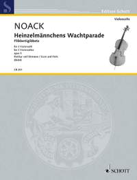 Noack, K: Heinzelmännchens Wachtparade op. 5