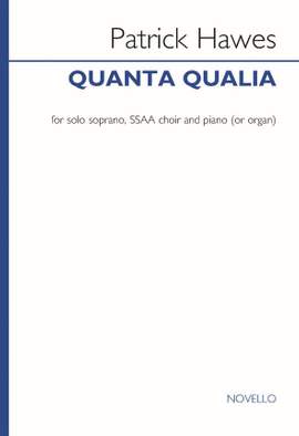 Patrick Hawes: Quanta Qualia (Soprano/SSAA/Piano)