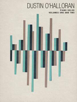 Dustin O'Halloran: Piano Solos - Volumes 1 & 2