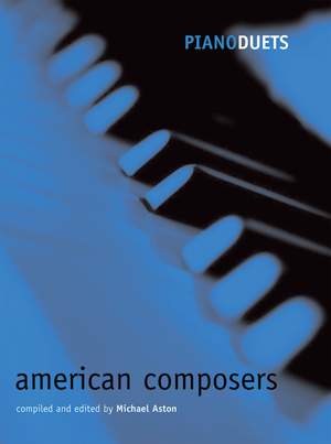 Aston, Michael: Piano Duets: American Composers