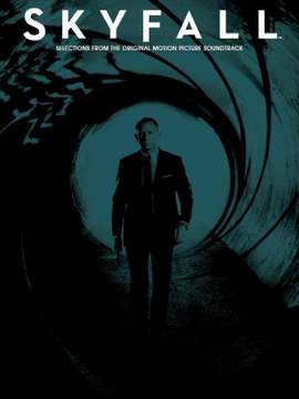 Skyfall: Soundtrack Selections