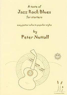 Nuttall: A Taste of Jazz Rock Blues for Starters