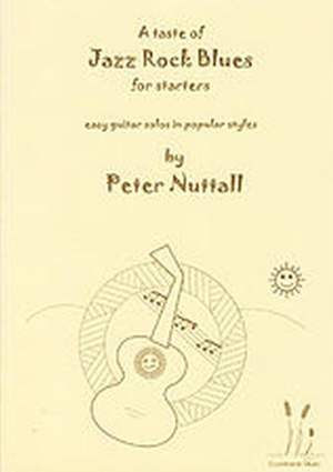 Nuttall: A Taste of Jazz Rock Blues for Starters