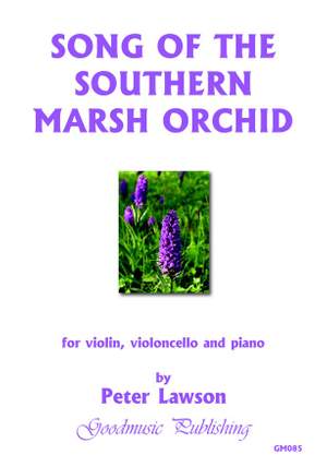 Lawson, Peter: Song Of The Southern Marsh Orchid