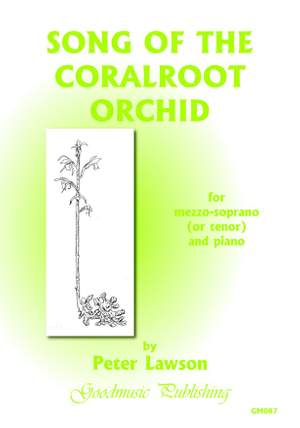 Lawson, Peter: Song Of The Coralroot Orchid