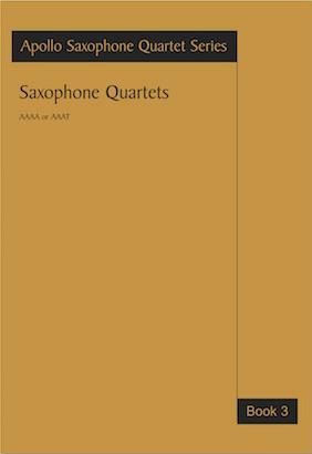 Apollo Saxophone Quartet Series: Saxophone Quartets Book 3
