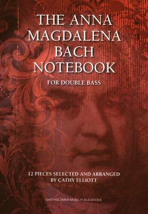 The Anna Magdalena Bach Notebook - 12 Selections