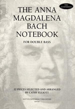 The Anna Magdalena Bach Notebook - 12 Selections (Piano Accompaniments)
