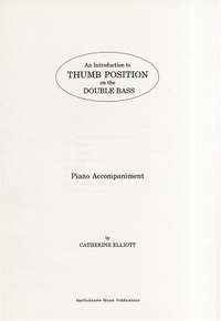 Catherine Elliott: An Introduction To Thumb Position On The Double Bass - Piano Accompaniment