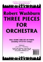 Washburn, Robert: Three Pieces For Orchestra Score