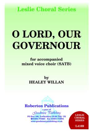 Willan, Healey: O Lord Our Governour