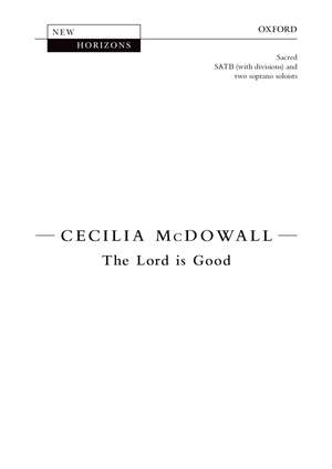 McDowall, Cecilia: Lord Is Good