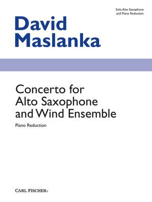 David Maslanka: Concerto for Alto Saxophone and Wind Ensemble