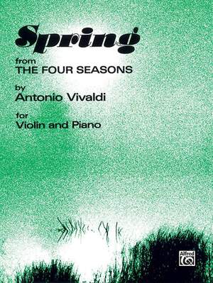 Antonio Vivaldi: The Four Seasons: Spring
