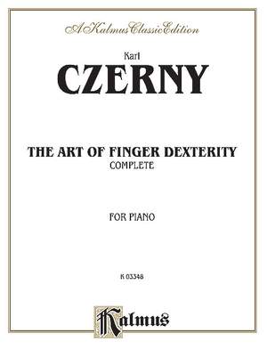Carl Czerny: The Art of Finger Dexterity, Op. 740 (Complete)