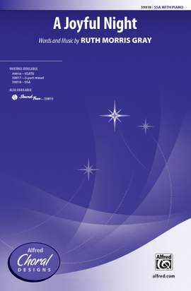 Ruth Morris Gray: A Joyful Night SSA