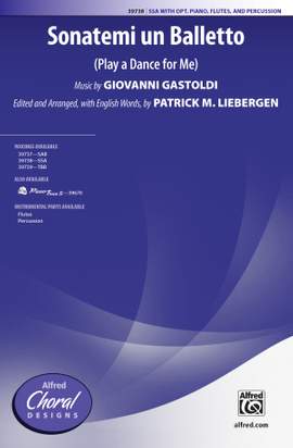 Giovanni Gastoldi: Sonatemi Un Balletto SSA