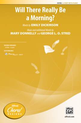 Mary Donnelly/George L. O. Strid: Will There Really Be a Morning? 2-Part