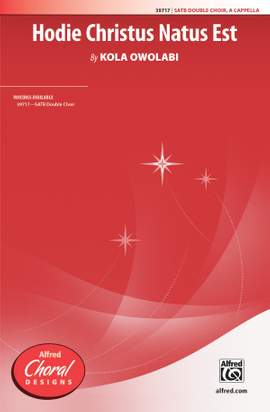 Kola Owolabi: Hodie Christus Natus Est SATB