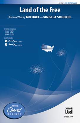 Angela Souders/Michael Souders: Land of the Free SAB