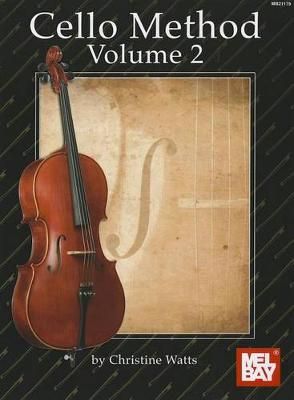 Christine Watts: Cello Method Volume Ii