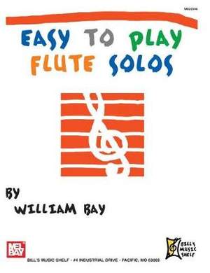 Fred Sokolow: Easy To Play Flute Solos