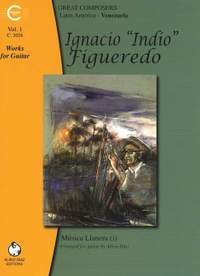 Ignacio Figueredo: Works For Guitar - Volume 1