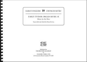 Early Tudor Organ Music II: Music for the Mass