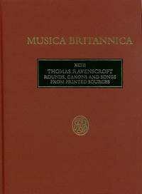 Ravenscroft, Thomas: Rounds, Canons & Songs (XCIII)