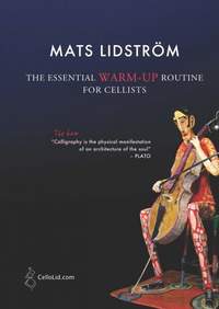 Lidström, Mats: The Essential Warm-up Routine for Cellists