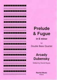 Dubensky, Arcady: Prelude & Fugue in E minor
