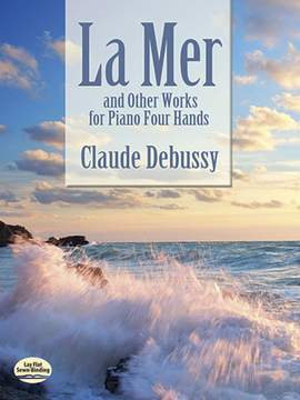 Claude Debussy: La Mer And Other Works For Piano Four Hands