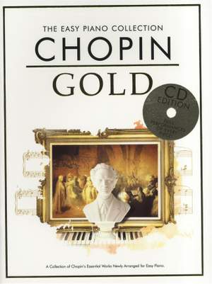Frédéric Chopin: The Easy Piano Collection Chopin Gold (CD Edition)