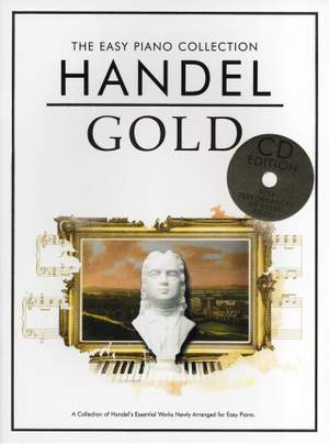 Georg Friedrich Händel: The Easy Piano Collection Handel Gold (CD Edition)