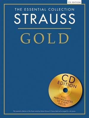Johann Strauss Jr.: The Essential Collection Strauss Gold (CD Edition)
