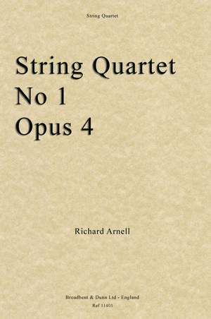 Arnell, Richard: String Quartet No. 1, Opus 4