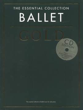The Essential Collection: Ballet Gold (CD Edition)