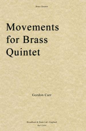 Carr, Gordon: Movements for Brass Quintet