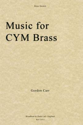 Carr, Gordon: Music for CYM Brass