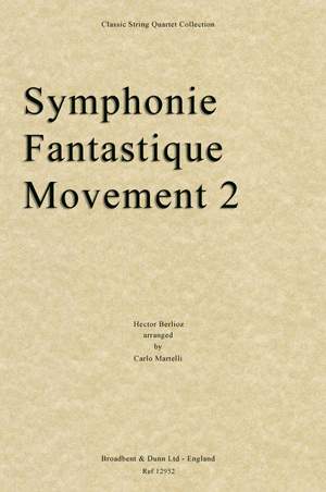 Berlioz, Hector: Symphonie Fantastique, Movement 2