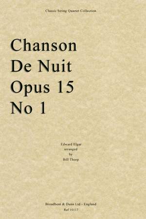 Elgar, Edward: Chanson De Nuit, Opus 15 No. 1