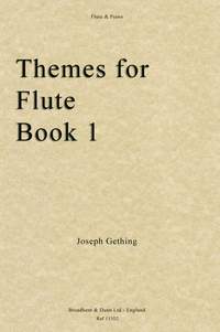 Gething, Joseph: Themes For Flute Book 1
