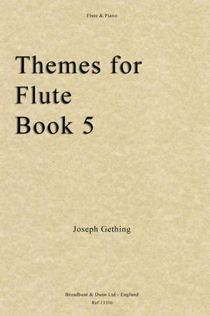 Gething, Joseph: Themes For Flute Book 5