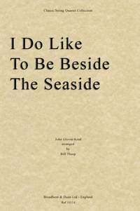 Glover-Kind, John: I Do Like To Be Beside The Seaside