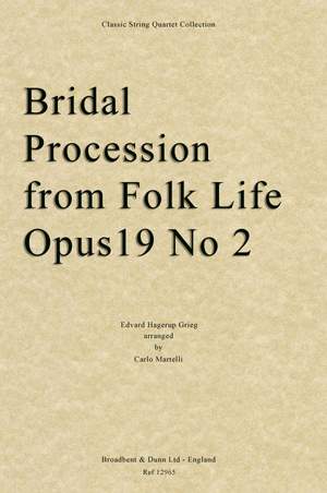 Grieg, Edvard Hagerup: Bridal Procession from Folk Life, Opus 19 No. 2