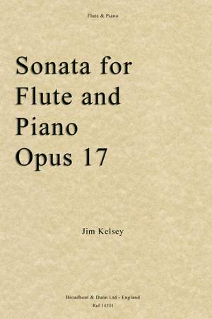 Kelsey, Jim: Sonata for Flute and Piano, Opus 17