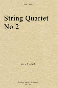 Martelli, Carlo: String Quartet No. 2, Opus 2