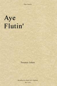 Johns, Terence: Aye Flutin'