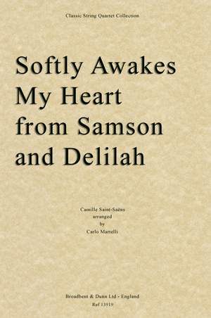 Saint-Saëns, Camille: Softly Awakes My Heart from Samson and Delilah